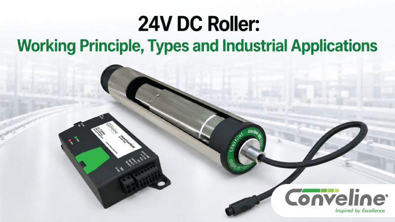 24V DC Roller: Working Principle, Types and Industrial Applications