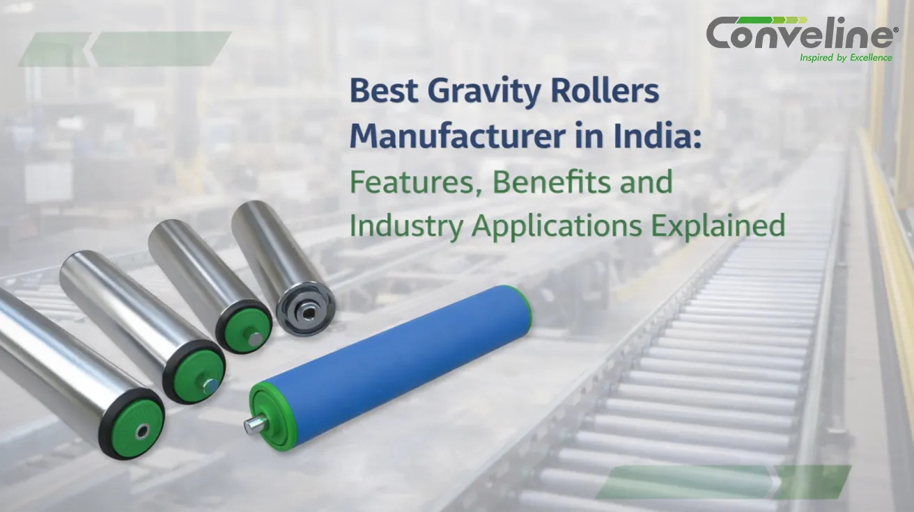 Best Gravity Rollers Manufacturer in India: Features, Benefits and Industry Applications Explained