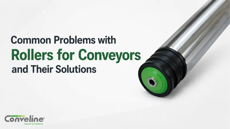 Common Problems with Rollers for Conveyors and Their Solutions