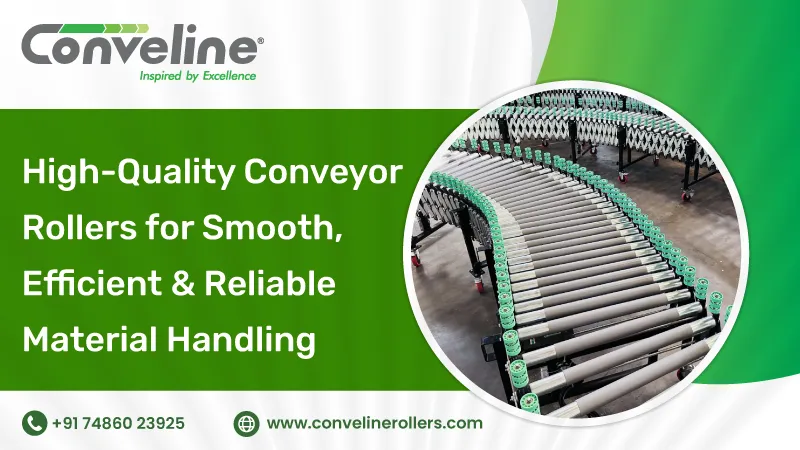 High-Quality Conveyor Rollers for Smooth, Efficient & Reliable Material Handling
