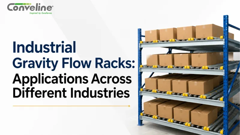 Industrial Gravity Flow Racks: Applications Across Different Industries