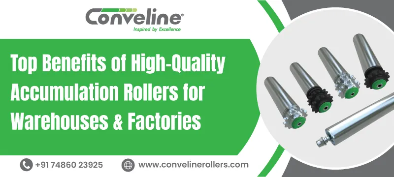 Top Benefits of High-Quality Accumulation Rollers for Warehouses & Factories
