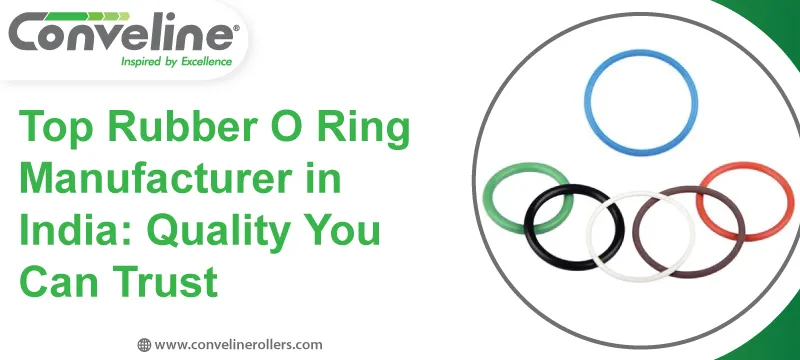 Top Rubber O Ring Manufacturer in India: Quality You Can Trust