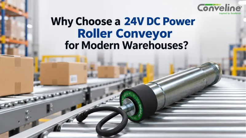 Why Choose a 24V DC Power Roller Conveyor for Modern Warehouses?