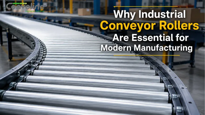 Why Industrial Conveyor Rollers Are Essential for Modern Manufacturing